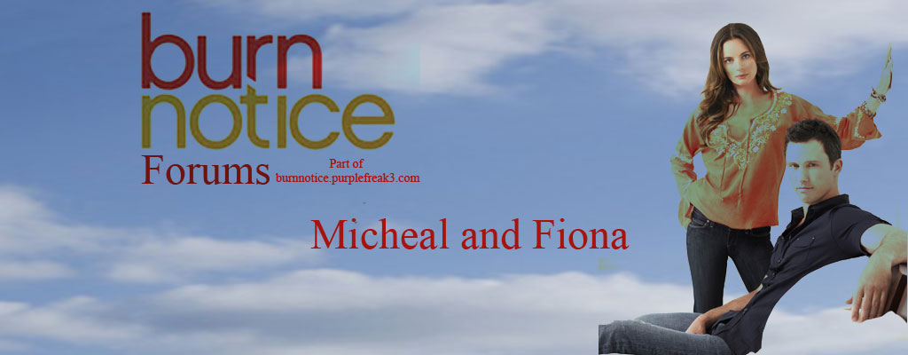Burn Notice Forums - Micheal and Fiona